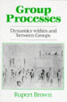 Paperback Group Processes: Dynamics within and Between Groups Book