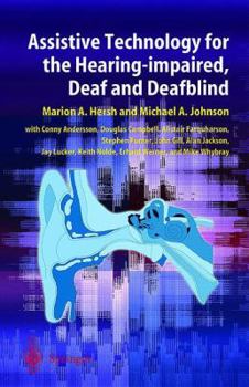 Paperback Assistive Technology for the Hearing-Impaired, Deaf and Deafblind Book