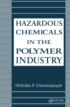 Hardcover Hazardous Chemicals in the Polymer Industry Book
