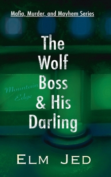 Paperback The Wolf Boss & His Darling: (as a Rom-Com) Book