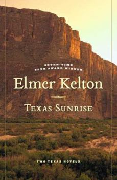 Hardcover Texas Sunrise: Two Novels of the Texas Republic Book