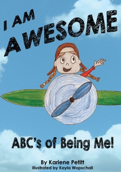 Hardcover I Am Awesome The ABCs of Being Me Book