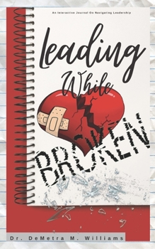 Paperback Leading While Broken Book