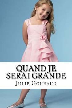 Paperback Quand je serai grande [French] Book