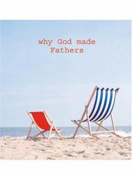 Paperback Why God Made Fathers Book