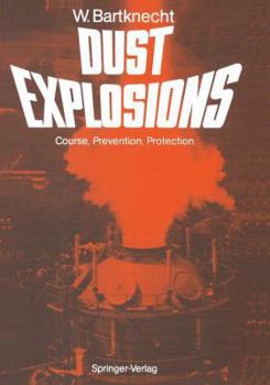 Paperback Dust Explosions: Course, Prevention, Protection Book