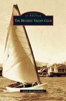 The Beverly Yacht Club - Book  of the Images of America: Massachusetts