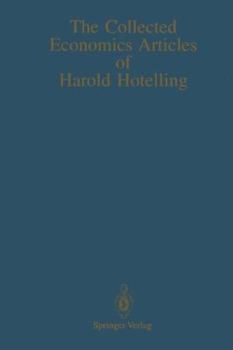 Paperback The Collected Economics Articles of Harold Hotelling Book