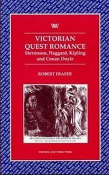 Paperback Victorian Quest Romance: Stevenson, Haggard, Kipling and Conan Doyle Book