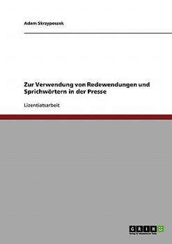 Paperback Zur Verwendung von Redewendungen und Sprichwörtern in der Presse [German] Book