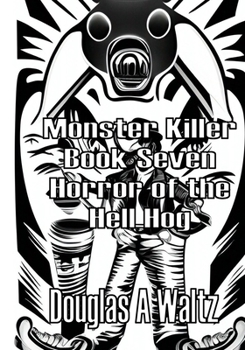 Paperback Monster Killer: Horror of The Hell Hog Book
