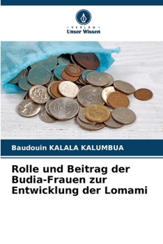 Rolle und Beitrag der Budia-Frauen zur Entwicklung der Lomami (German Edition)