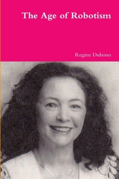 Paperback The Age of Robotism Book