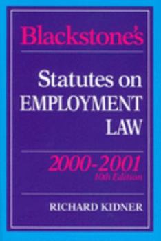 Paperback Title: BLACKSTONE'S STATUTES ON EMPLOYMENT LAW 2000/2001 Book