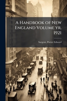 Paperback A Handbook of New England Volume yr. 1921 Book