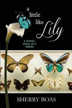 Paperback A Little Like Lily: A Novel: Sixth in a Series Book