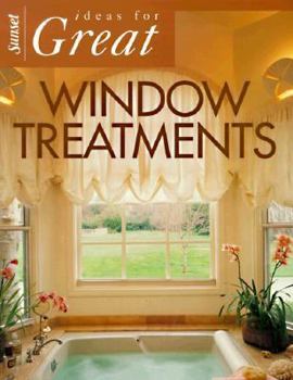 Paperback Ideas for Great Window Treatments (Sunset Home Improvement Book) Book