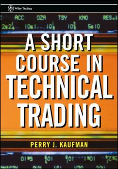 Paperback A Short Course in Technical Trading Book