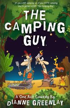 Paperback The Camping Guy (A One Act Comedy): A One Act Comedy (Script Version) Book
