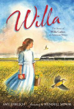 Hardcover Willa: The Story of Willa Cather, an American Writer Book