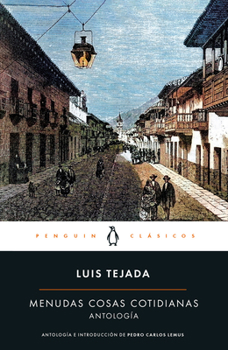 Antología Luis Tejada / Luis Tejada Anthology (Spanish Edition)
