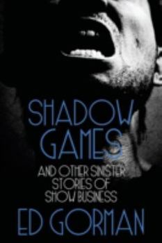 Paperback Shadow Games and Other Sinister Stories of Show Business Book