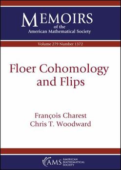 Floer Cohomology and Flips (Memoirs of the American Mathematical Society, 279)