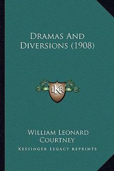 Paperback Dramas And Diversions (1908) Book