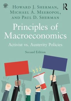 Paperback Principles of Macroeconomics: Activist vs. Austerity Policies Book