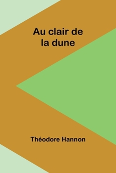 Paperback Au clair de la dune [French] Book