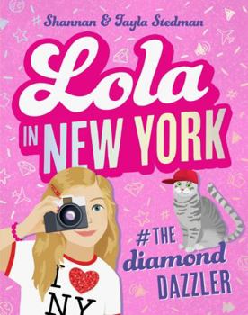 Paperback Lola in New York the Diamond Dazzler (Lola 3) Book