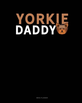 Paperback Yorkie Daddy: Menu Planner Book