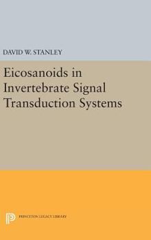 Hardcover Eicosanoids in Invertebrate Signal Transduction Systems Book