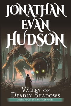 Paperback Valley of Deadly Shadows: A New Adult Epic Fantasy Novel Book