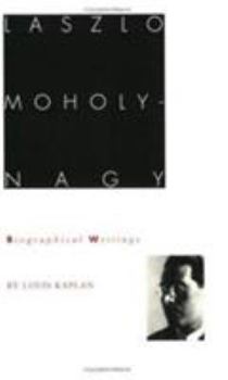 Paperback Laszlo Moholy-Nagy: Biographical Writings Book