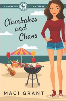 Paperback Clambakes and Chaos: A Nanny Blu Cozy Mystery Book
