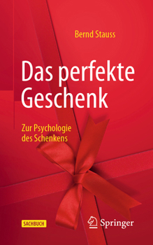 Paperback Das Perfekte Geschenk: Zur Psychologie Des Schenkens [German] Book