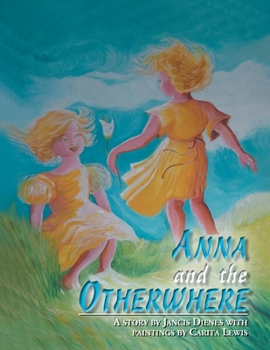 Paperback Anna and the Otherwhere Book