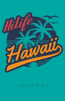 Paperback HiLife Hawaii Journal Book