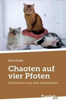Chaoten auf vier Pfoten (German Edition)