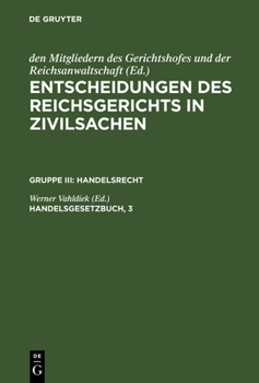 Hardcover Entscheidungen des Reichsgerichts in Zivilsachen, Handelsgesetzbuch, 3 [German] Book