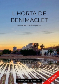 Paperback L'Horta de Benimaclet: Alqueries, camins i gents [Occitan (Post-1550), Provencal] Book