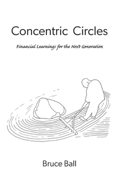 Paperback Concentric Circles: Financial Learnings for the Next Generation Book