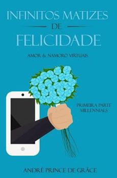 Paperback Infinitoz Matizes de Felicidade [Portuguese] Book