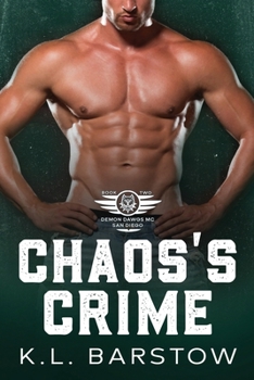 Chaos's Crime: MC Demon Dawgs - San Diego - Book Two