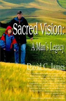 Paperback Sacred Vision: A Man's Legacy Book