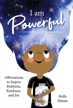 Cards I Am Powerful: Affirmations to Inspire Boldness, Kindness, and Joy Book