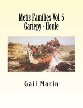 Paperback Metis Families Volume 5 Gariepy - Houle Book