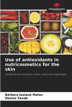 Paperback Use of antioxidants in nutricosmetics for the skin Book
