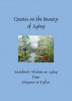 Paperback Quotes on the Beauty of Aging Book